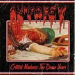 Autopsy - Critical Madness: Demo Years