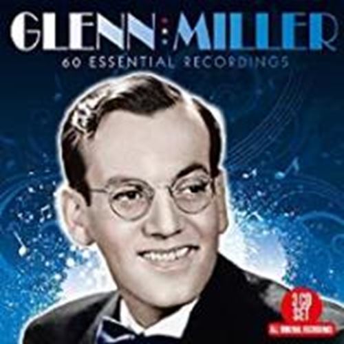 Glenn Miller - 60 Essential Recordings