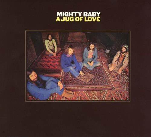 Mighty Baby - A Jug Of Love