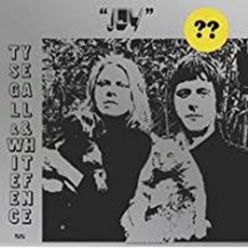 Ty Segall & White Fence - Joy