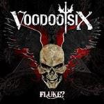 Voodoo Six - Fluke