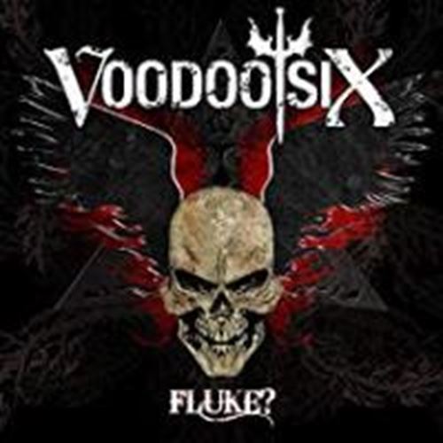 Voodoo Six - Fluke