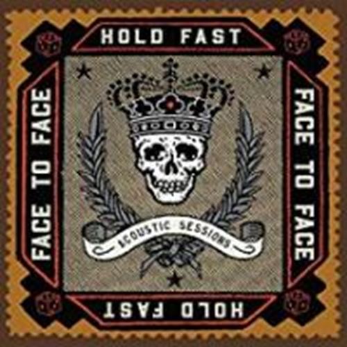Face to Face - Hold Fast: Acoustic Sessions