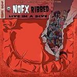 NOFX - Ribbed - Live In A Dive