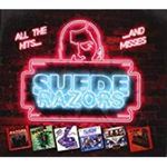 Suede Razors - All The Hits & Misses