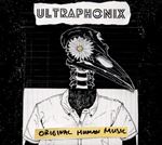 Ultraphonix - Original Human Music