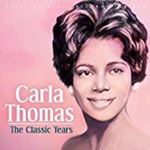 Carla Thomas - The Classic Years