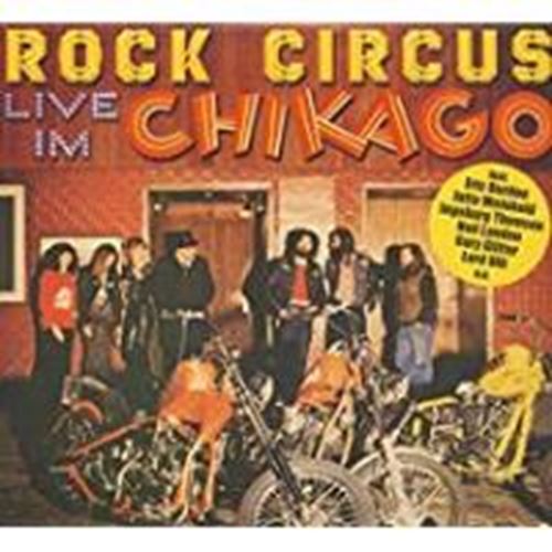 Rock Circus/eric Burdon - Live Im Chikago