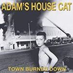Adam's House Cat - World Burned Down