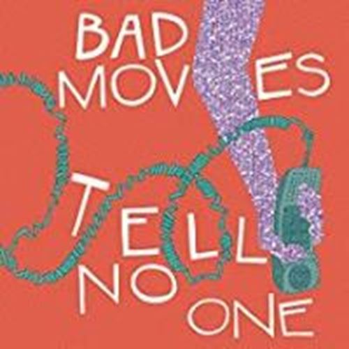 Bad Moves - Tell No One