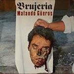 Brujeria - Matando Güeros
