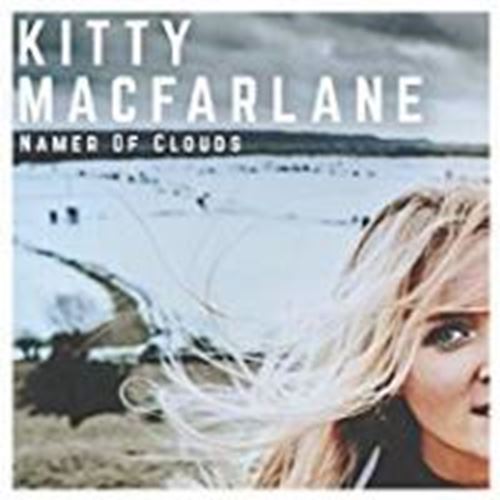 Kitty Macfarlane - Namer Of Clouds