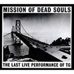 Throbbing Gristle - Mission Of Dead Souls
