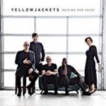 Yellowjackets - Raising Our Voice