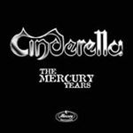 Cinderella - Mercury Years