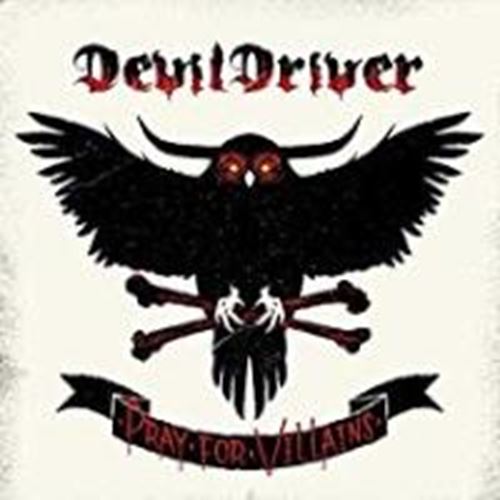 Devildriver - Pray For Villains