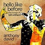 Anthony David - Hello Like Before: Songs Of Bill Wi