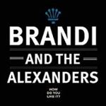 Brandi/alexanders - How Do You Like It?