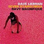 Dave Liebman/ravy Magnifique - Seven Stairs/india