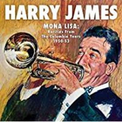 Harry James - Mona Lisa: Rarities '50-'53