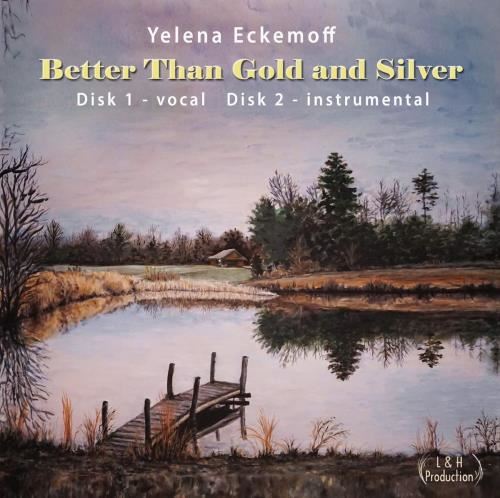 Yelena Eckemoff - Better Than Gold & Silver