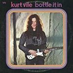 Kurt Vile - Bottle It In