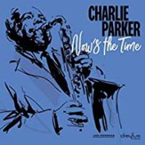 Charlie Parker - Now's The Time