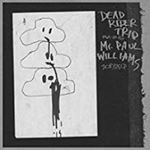 Dead Rider Trio - Feat. Mr.paul Williams