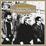 Oldham Tinkers - An Introduction To