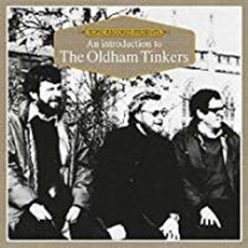 Oldham Tinkers - An Introduction To