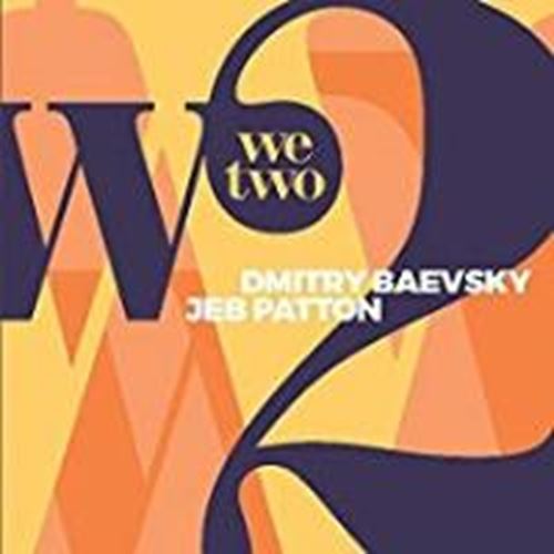 Dmitry Baevsky/jeb Patton - We Two