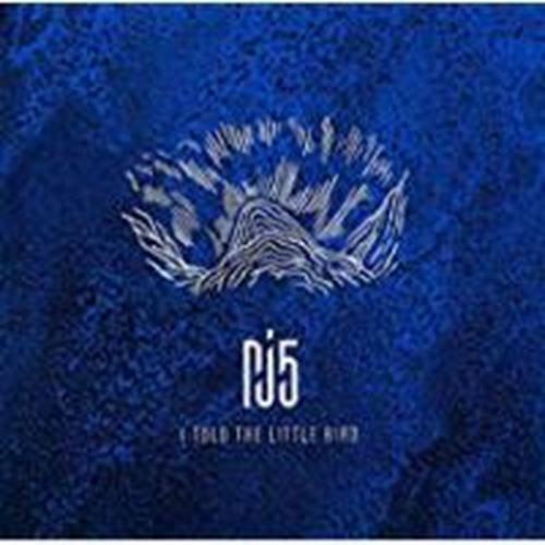 Pj5 - I Told The Little Bird