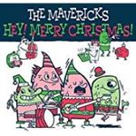 The Mavericks - Hey! Merry Christmas!
