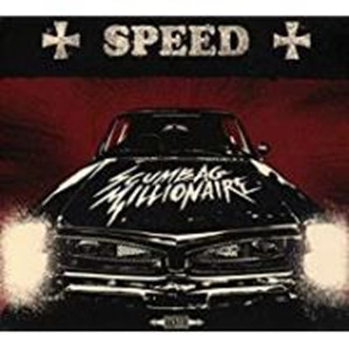 Scumbag Millionaire - Speed