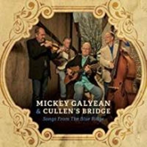 Mickey Galyean/cullen's Bridge - Songs From The Blue Ridge
