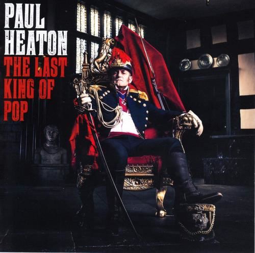 Paul Heaton - Last King Of Pop
