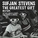 Sufjan Stevens - The Greatest Gift