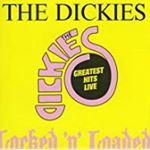 Dickies - Locked & Loaded