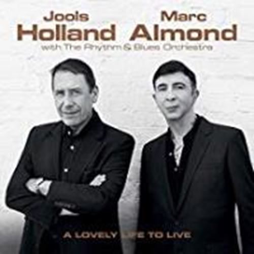 Jools Holland/marc Almond - A Lovely Life To Live