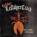 Leftover Crack - The E-sides And F-sides
