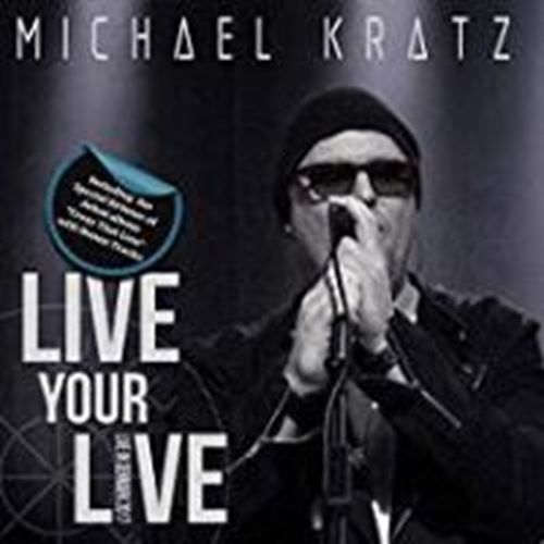 Michael Kratz - Live Your Live/cross That Line: Rei