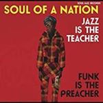 Various - Soul Of A Nation: Jazz Is The Teach