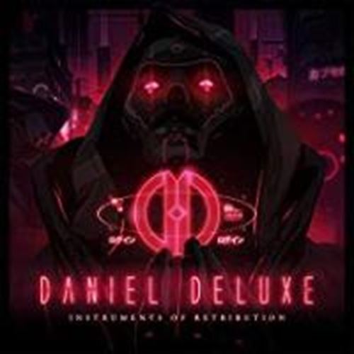 Daniel Deluxe - Instruments Of Retribution