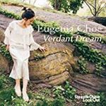 Eugenia Choe - Verdant Dream