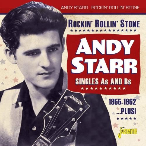 Andy Starr - Rockin' Rollin' Stone: Singles '55-
