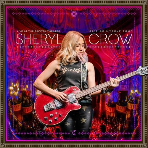 Sheryl Crow - Live: Capitol Theatre