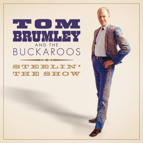 Tom Brumley/buckaroos - Steelin' The Show