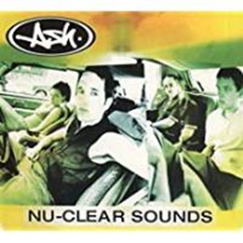 Ash - Nu-clear Sounds
