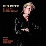 Big Pete - Live At Bluesnow!