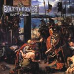Bolt Thrower - The Ivth Crusade